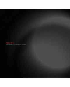 MONO - MY STORY, THE BURAKU STORY (AN ORIGINAL SOUNDTRACK)