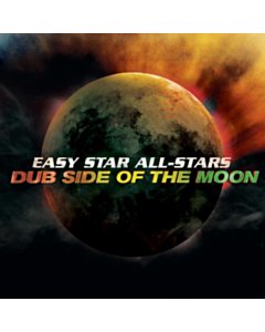 Dub Side Of The Moon - Easy Star All-Stars