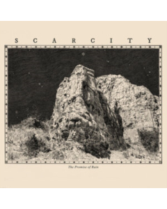 SCARCITY - PROMISE OF RAIN