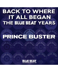 PRINCE BUSTER - BACK TO WHERE IT ALL BEGAN - THE BLUE BEAT YEARS (REMASTERED/2LP) (RSD)