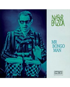 Mr Bongo Man - Nasser Bouzida