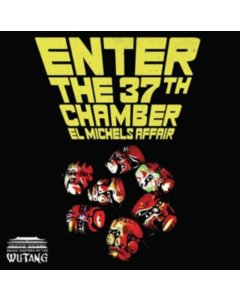 EL MICHELS AFFAIR - ENTER THE 37TH CHAMBER