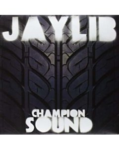 Champion Sound - J Dilla / Madlib
