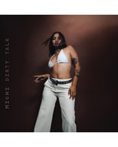 Dirty Talk (Opaque Cream Vinyl) - Michi