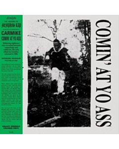 Comin At Yo Ass (Galaxy Emerald Vinyl) - Carmike 