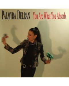 DELRAN,PALMYRA - YOU ARE WHAT YOU ABSORB