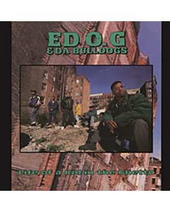 Life Of A Kid In The Ghetto - Ed O.G & Da Bulldogs