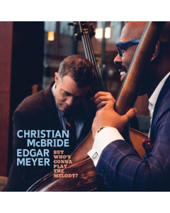 MCBRIDE,CHRISTIAN - BUT WHO’S GONNA PLAY THE MELODY? (TRANSLUCENT LIGHT BLUE VINYL/2LP) (RSD)