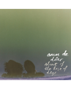 AMOR DE DIAS - STREET OF THE LOVE OF DAYS