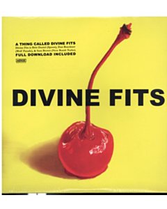 DIVINE FITS - THING CALLED DIVINE FITS