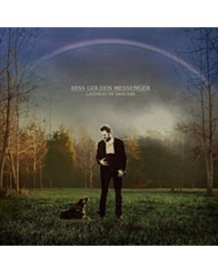 HISS GOLDEN MESSENGER - LATENESS OF DANCERS