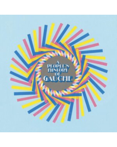 GAUCHE - PEOPLE'S HISTORY OF GAUCHE (CLEAR FLEXI/PINK MARBLE VINYL/DL CODE) (I)