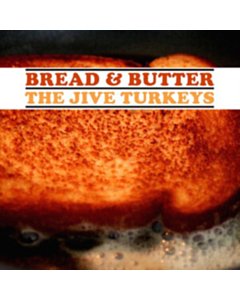 Bread & Butter (Turkey Gravy Brown Vinyl) - Jive Turkeys