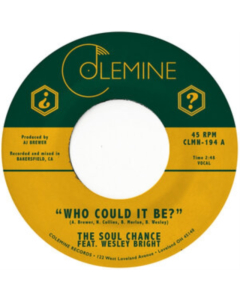 SOUL CHANCE & WESLEY BRIGHT - WHO COULD IT BE?