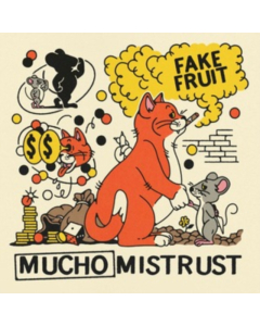 FAKE FRUIT - MUCHO MISTRUST (CUTIES ORANGE VINYL)