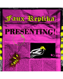 FAUX REPLIKA - PRESENTING!