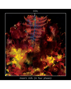 COIL - MOON'S MILK (IN FOUR PHASES) (3LP)