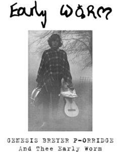 Early Worm (Clear Smoke Vinyl) - Genesis P-Orridge