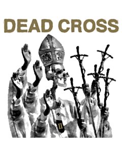 DEAD CROSS - II (COUNTERFEIT GOLD VINYL)