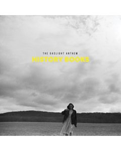 GASLIGHT ANTHEM - HISTORY BOOKS