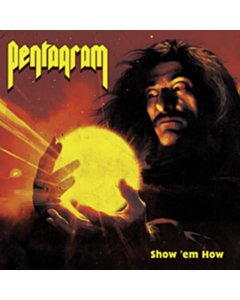 Show Em How (Red/Yellow/Orange Vinyl) - Pentagram