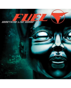 FUEL - SOMETHING LIKE HUMAN