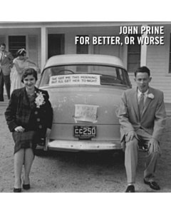 PRINE,JOHN - FOR BETTER OR WORSE