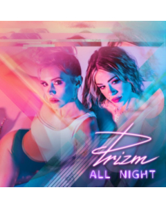 PRIZM - ALL NIGHT