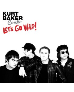 BAKER,KURT COMBO - LET'S GO WILD!