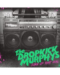 DROPKICK MURPHYS - TURN UP THAT DIAL (COKE BOTTLE GREEN)Ã‚Â (I)