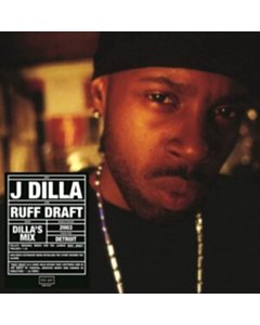Ruff Draft: Dilla'S Mix - J Dilla