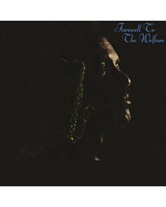 Farewell To The Welfare - Wendell Harrison