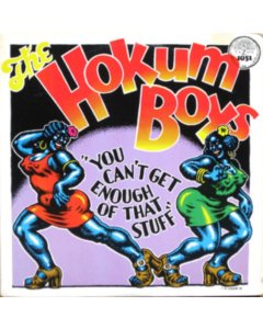 HOKUM BOYS - YOU CAN'T GET ENOUGH OF THAT STUFF
