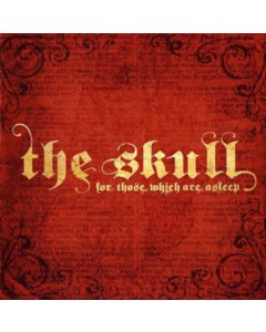 SKULL - FOR THOSE WHICH ARE ASLEEP