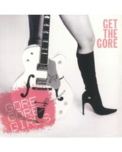 Get The Gore (Red Vinyl) - Gore Gore Girls