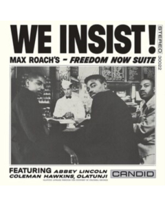 ROACH,MAX - WE INSIST! MAX ROACH'S FREEDOM NOW SUITE