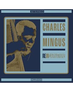 Reincarnations - Charles Mingus