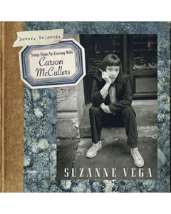 VEGA,SUZANNE - LOVER BELOVED: SONGS FROM AN EVENING WITH CARSON MCCULLERS