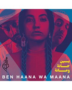 Ben Haana Wa Maana - Dam