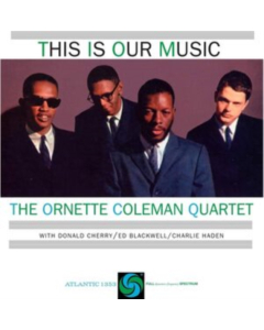COLEMAN,ORNETTE - THIS IS OUR MUSIC