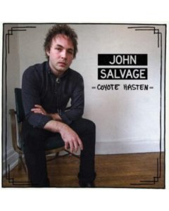 SALVAGE,JOHN - COYOTE HASTEN