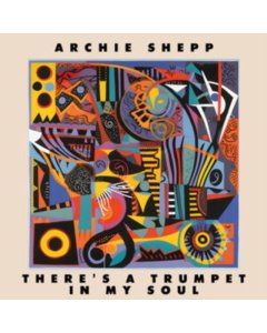 Shepp,Archie - There'S A Trumpet In My Soul