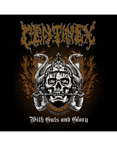 With Guts & Glory - Centinex