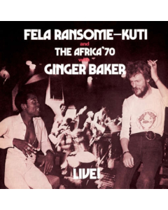 KUTI,FELA - FELA LIVE WITH GINGER BAKER