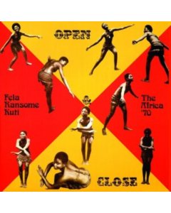 KUTI,FELA - OPEN & CLOSE