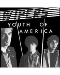 WIPERS - YOUTH OF AMERICA