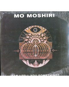 MO MOSHIRI - CAN I TELL YOU SOMETHING? (YELLOW VINYL)