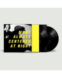 MOBY - ALWAYS CENTERED AT NIGHT (2LP)