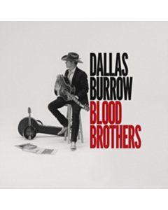 Blood Brothers - Dallas Burrow