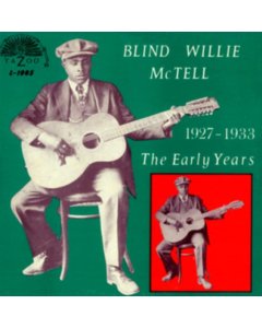 MCTELL,BLIND WILLIE - EARLY YEARS 1927-1933